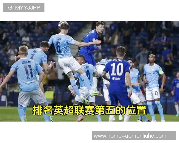 曼城对阵切尔西直播全程回顾与精彩瞬间分析